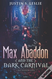 Max Abaddon And The Dark Carnival: A Max
