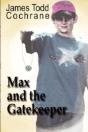 Max And The Gatekeeper - Preview
