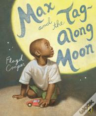 Max And The Tag-Along Moon