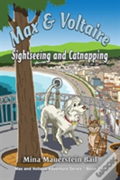 Max And Voltaire Sightseeing And Catnapping