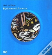 Capa do artigo Max Beckmann & America (Art To Hear) /Anglais
