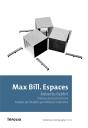 Max Bill ; Espaces - Preview