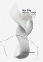 Max Bill’s View of Things - Preview