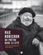 Max Bobichon, Un Prêtre Dans La Cité ; Entretiens - Preview