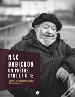 Capa do artigo Max Bobichon, Un Prêtre Dans La Cité ; Entretiens