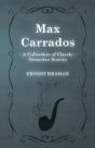 Max Carrados (A Collection Of Classic Detective Stories) - Preview