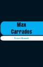 Max Carrados - Preview