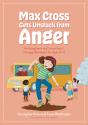 Max Cross Gets Unstuck From Anger - Preview