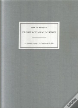Capa do artigo Max De Esteban Elegies Of Manumission /Anglais