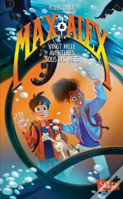 Capa do artigo Max & Alex - Tome 1 Vingt Mille Aventures Sous Les Mers