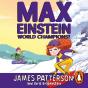Max Einstein: World Champions! - Preview