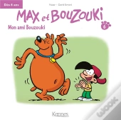 Max Et Bouzouki Mini T.6 ; Mon Ami Bouzouki