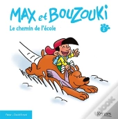 Max Et Bouzouki T.2 Le Chemin De L'Ecole