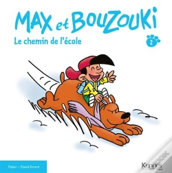 Capa do artigo Max Et Bouzouki T.2 Le Chemin De L'Ecole