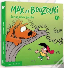 Capa do artigo Max Et Bouzouki T.5 ; Sur Un Arbre Perché