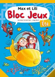 Max Et Lili : Bloc Jeux ; Été