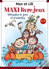 Max Et Lili : Maxi Livre-Jeux Tome 3