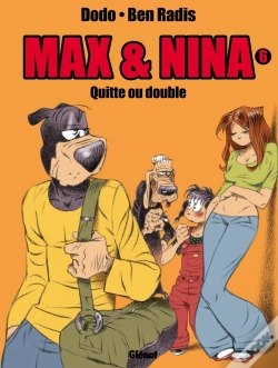 Capa do artigo Max Et Nina Tome 6 ; Quitte Ou Double