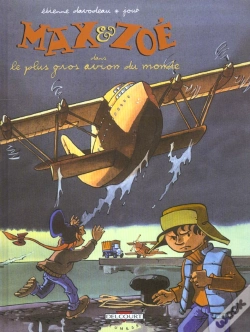 Capa do artigo Max Et Zoe T.5; Le Plus Gros Avion Du Monde