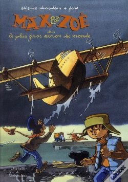 Capa do artigo Max Et Zoé Tome 2 : Max Et Zoé Dans Le Plus Gros Avion Du Monde