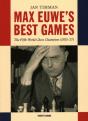 Max Euwe'S Best Games - Preview