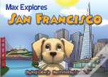 Max Explores San Francisco