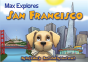 Max Explores San Francisco - Preview