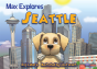 Max Explores Seattle - Preview
