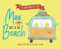 Max Goes To The Beach - Preview