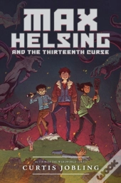 Max Helsing And The Thirteenth Curse