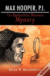 Max Hooper, P.I. The Rutherford Mansion Mystery