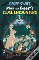 Max Max The Rabbit'S Close Encounters