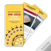 Max Mccalman'S Wine And Cheese Pairing Swatchbook
