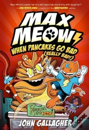 Capa do artigo Max Meow 6: When Pancakes Go Bad (Really Bad!)