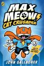 Max Meow Book 1: Cat Crusader - Preview