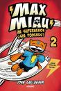 Max Miau 2 - Un Superhéroe ¿Sin Poderes? - Preview