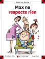 Max Ne Respecte Rien - Preview
