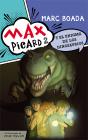 Max Picard Y El Enigma De Los Dinosaurios - Preview