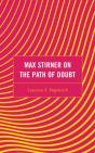 Max Stirner On The Path Of Doubt - Preview