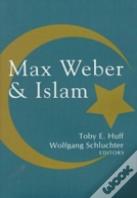 Max Weber And Islam