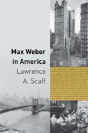 Max Weber In America - Preview