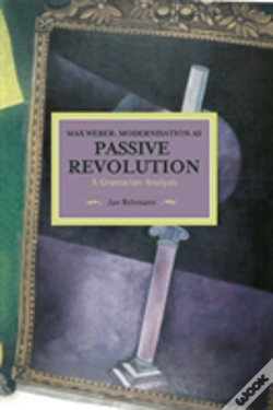 Capa do artigo Max Weber: Modernisation As Passive Revolution: A Gramscian Analysis