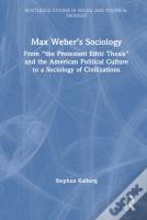 Max Weberâ€™S Sociology