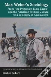 Max Weberâ€™S Sociology