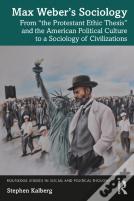 Max Weberâ€™S Sociology