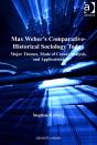 Max Weber'S Comparative-Historical Sociology Today - Preview