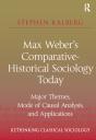 Max Weber'S Comparative-Historical Sociology Today - Preview