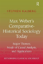 Max Weber'S Comparative-Historical Sociology Today - Preview