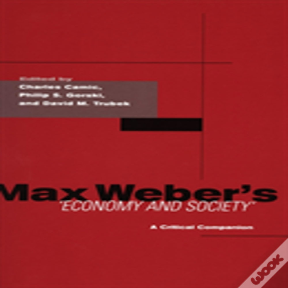 Max Weber'S Economy And Society