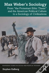 Max Weber'S Sociology